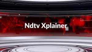 Ndtv Xplainer on NDTV India