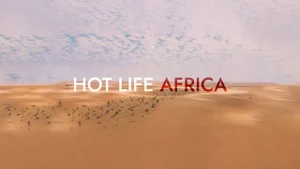 Hot Life Africa on Animal Planet Hindi