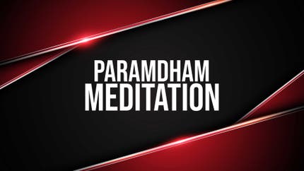 Paramdham Meditation on Peace of Mind