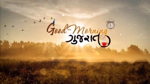 Good Morning Gujarat Episode 325 on DD Girnar - past program