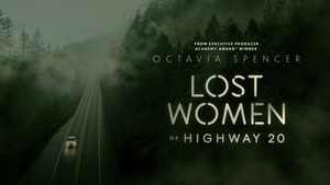 Lost Women of Highway 20 on Investigation Discovery - past program