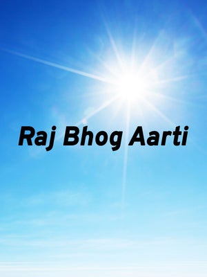 Raj Bhog Aarti on Vedant Ras Swar Shree - past program
