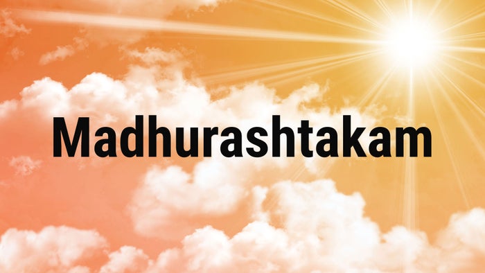 Madhurashtakam on JioTV