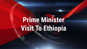 Prime Minister Visit To Ethiopia on DD India - past program