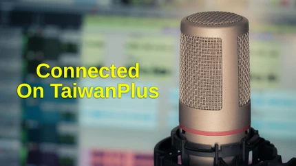 Connected On TaiwanPlus on Taiwan Plus