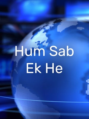 Hum Sab Ek He on Today 24 News UPUK - past program