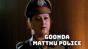 Goonda Matthu Police on Colors Kannada Cinema - past program