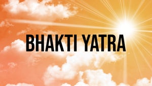 Bhakti Yatra on Bharat AtoZ - past program