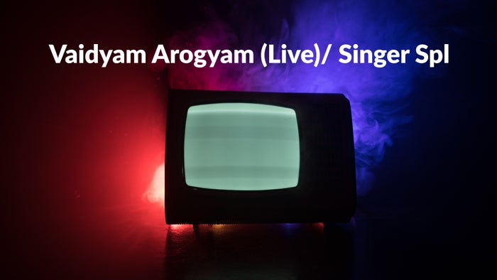 Vaidyam Arogyam (Live)/ Singer Spl on JioTV
