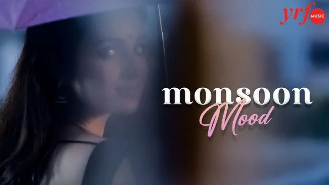 Monsoon Mood on YRF Music