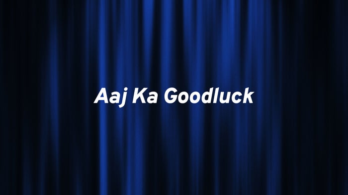 Aaj Ka Goodluck on JioTV