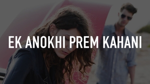 Ek Anokhi Prem Kahani on Sony Max HD - past program
