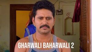 Gharwali Baharwali 2 on Captain - past program