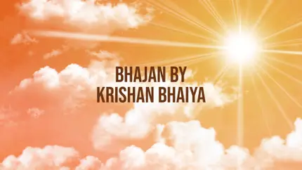 Bhajan by Krishan Bhaiya on Sanskar