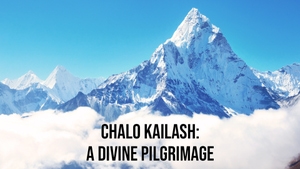 Chalo Kailash: A Divine Pilgrimage on India Today - past program