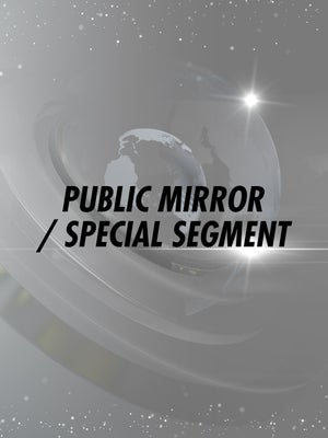 Public Mirror / Special Segment on Public TV - past program