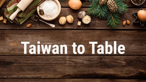 Taiwan to Table on Taiwan Plus - past program