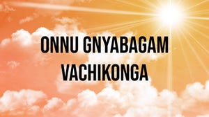 Onnu Gnyabagam Vachikonga on Sri Sankara - past program