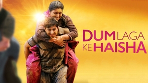 Dum Laga Ke Haisha on Colors Cineplex HD - past program