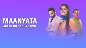 Maanyata - Akash Thi Uncha Sapna on Colors Gujarati - past program