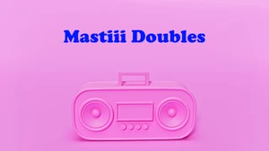 Mastiii Doubles on Mastiii