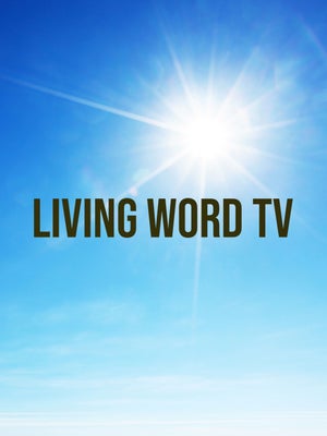 Living Word TV on Powervision TV - past program