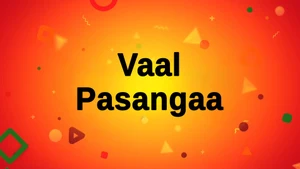 Vaal Pasangaa on Jaya TV HD - past program