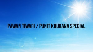 Pawan Tiwari / Punit Khurana Special on Sanskar