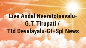 Live Andal Neeratotsavalu-G.T. Tirupati / Ttd Devalayalu-Gt+Spl News on SVBC - past program