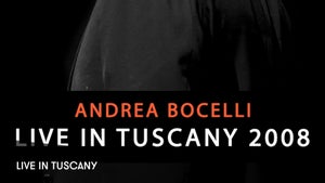 Andrea Bocelli: Live in Tuscany on Qello Concerts by Stingray - past program