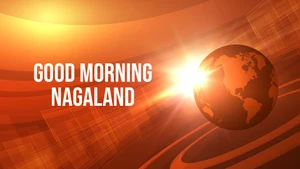 Good Morning Nagaland on NL TV - past program
