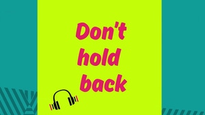 Don't hold back on dw - past program