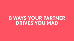 8 Ways Your Partner Drives You Mad on FilterCopy - past program