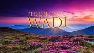 Phoolon Ki Waadi on DD Kashir - past program