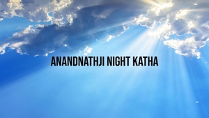 Anandnathji Night Katha on Valam TV Dayro - past program