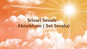 Srivari Sevalu - Abisekham on SVBC4 - past program