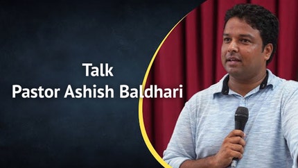 Talk Pastor Ashish Baldhari on Prarthana Bhawan
