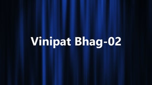 Vinipat Bhag-02 on DD Girnar - past program