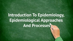 Introduction To Epidemiology, Epidemiological Approaches And Processes on DD Gyandarshan - past program