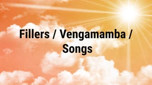 Fillers / Vengamamba / Songs on Sri Venkateshwar Bhakti