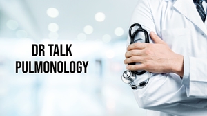 Dr Talk Pulmonology on CVR Health - past program