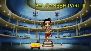 Bal Ganesh Part Iii on Colors Cineplex Superhit - past program
