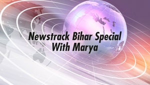 Newstrack Bihar Special With Marya on India Today - past program