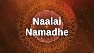 Naalai Namadhe on Jaya TV HD - past program