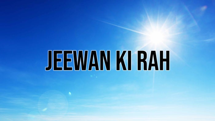 Jeewan Ki Rah on JioTV