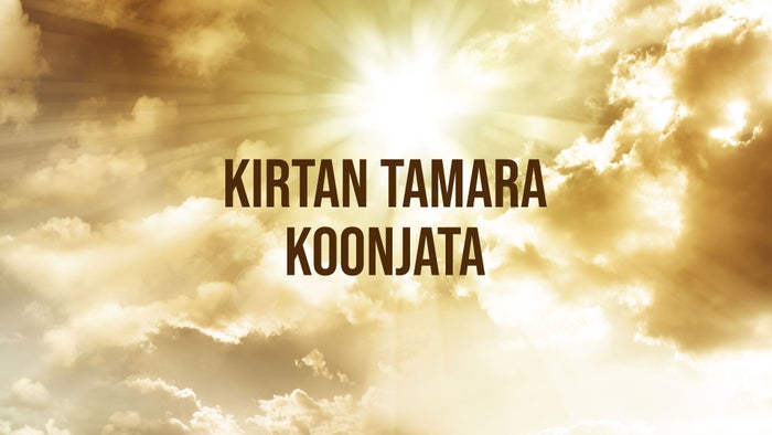 Kirtan Tamara Koonjata on JioTV