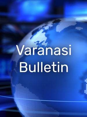 Varanasi Bulletin on Nepal one - past program