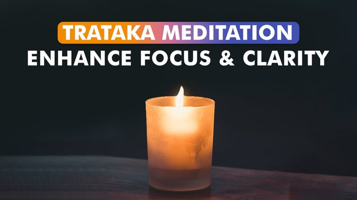Trataka Meditation Enhance Focus & Clarity on JioTV