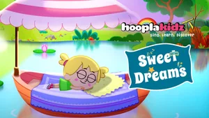 Sweet Dreams 015 on HooplaKidz TV - past program