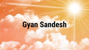 Gyan Sandesh on Manas Bhakti - past program